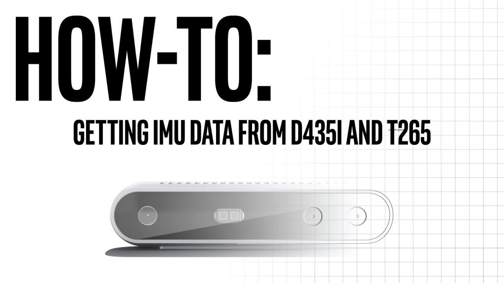 How-to: Getting IMU data from D435i and T265